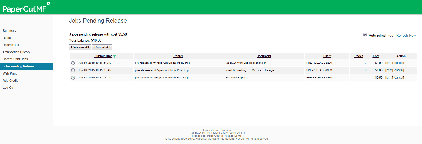 The PaperCut Print Release User interface The PaperCut Print Release User interface