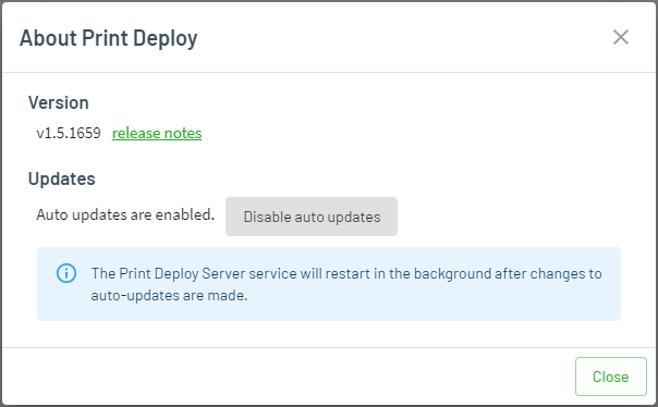 Screenshot showing the popup detailing how to enable or disable auto updates in the Print Deploy Admin Console. Includes the version information and the 'Disable auto udpates' button.