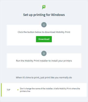 Screenshot of the Mobility Print 'Set up printing for Windows' page, with step 1 showing the download link for the client and step 2 instructing the user to run the installer.